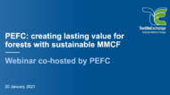 PEFC: CREATING LASTING VALUE FOR FORESTS WITH SUSTAINABLE MMCF