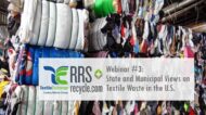 Webinar #3: State and Municipal Views on Textile Waste in the U.S.