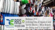 Webinar #4: A Rising Tide of Apparel and Textile Waste- What Brands are Doing and is it Enough?