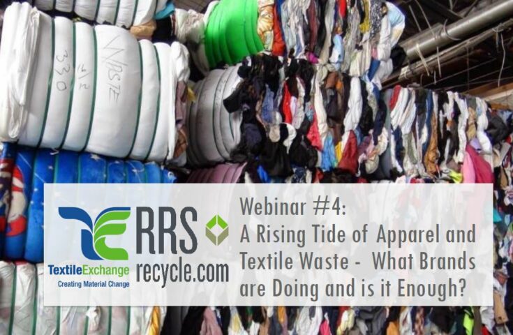 Webinar #4: A Rising Tide of Apparel and Textile Waste- What Brands are Doing and is it Enough?