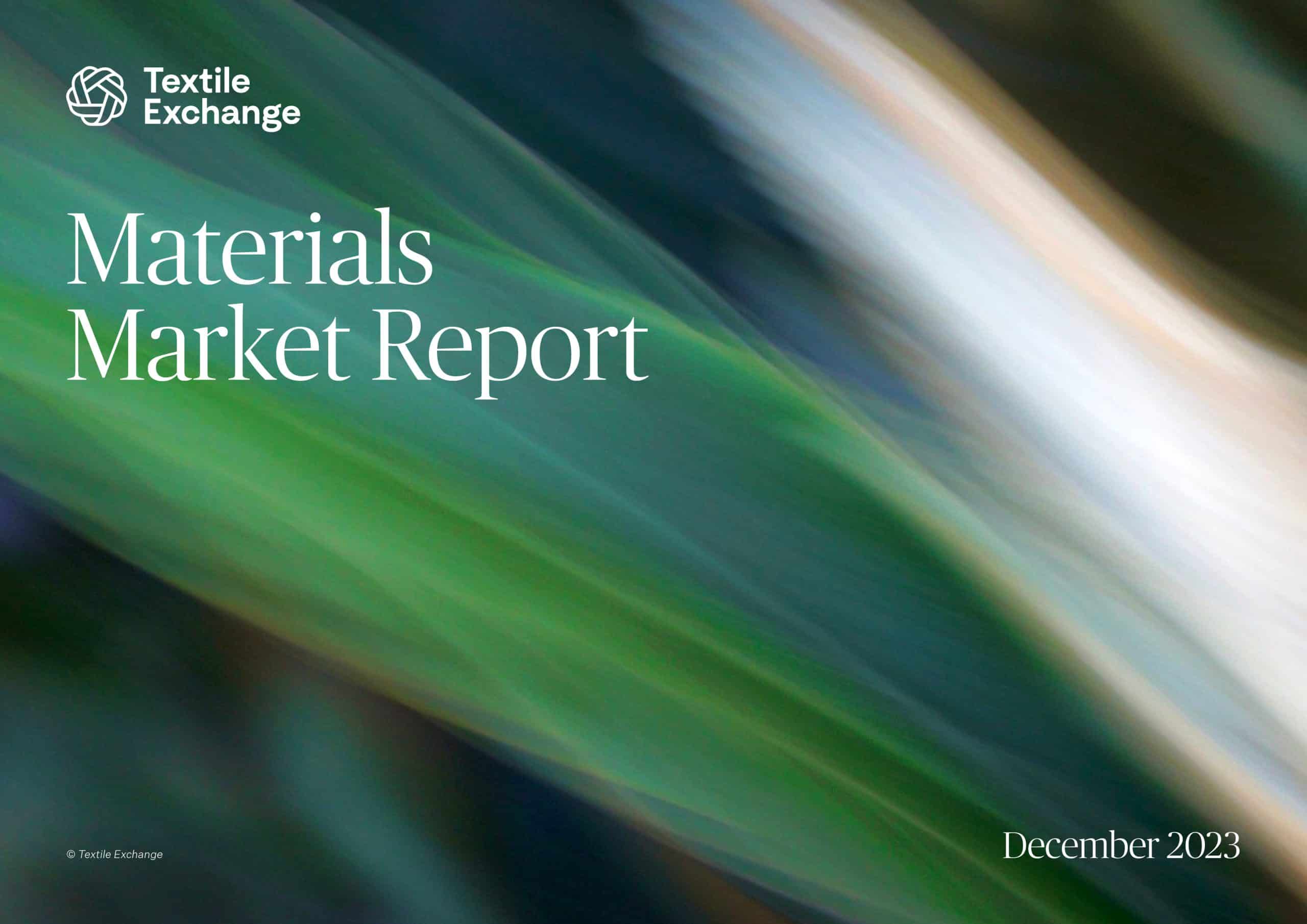 Materials Market Report 2023 - Textile Exchange